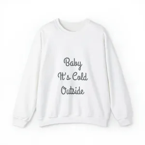 Baby It's Cold Outside Unisex Heavy Blend™ Crewneck Sweatshirt